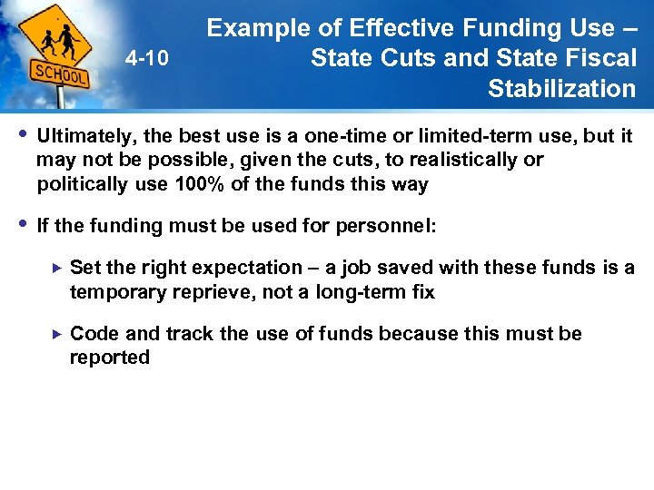 4 -10 Example of Effective Funding Use – State Cuts and State Fiscal Stabilization