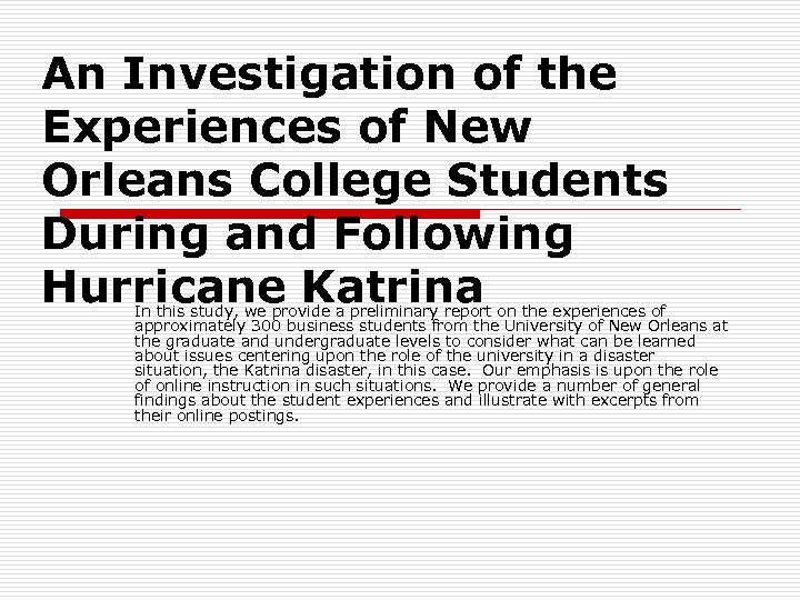 An Investigation of the Experiences of New Orleans College Students During and Following Hurricane