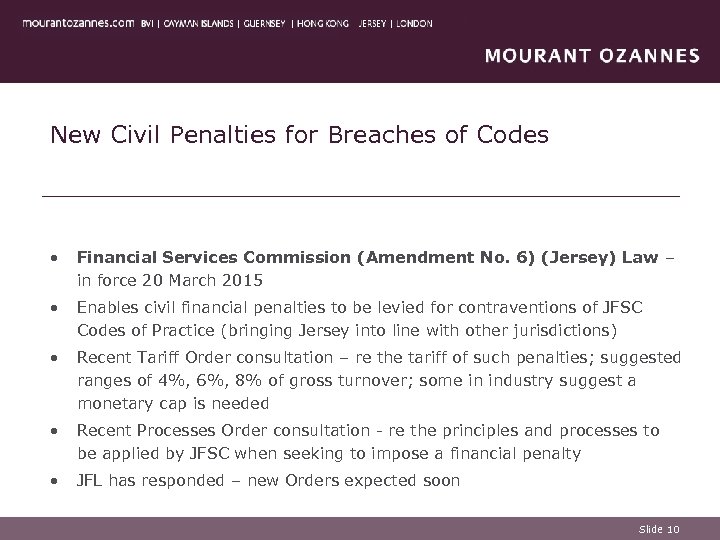 New Civil Penalties for Breaches of Codes • Financial Services Commission (Amendment No. 6)