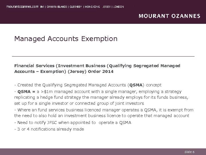 Managed Accounts Exemption Financial Services (Investment Business (Qualifying Segregated Managed Accounts – Exemption) (Jersey)