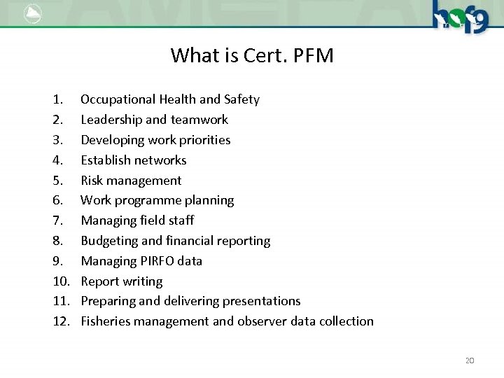 What is Cert. PFM 1. 2. 3. 4. 5. 6. 7. 8. 9. 10.