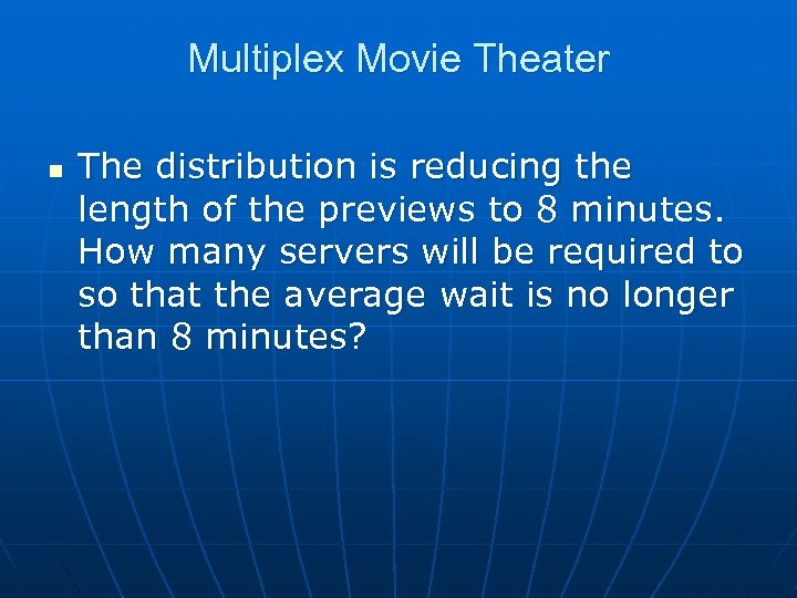 Multiplex Movie Theater n The distribution is reducing the length of the previews to