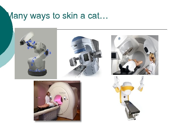 Many ways to skin a cat… 