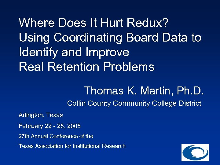 Where Does It Hurt Redux? Using Coordinating Board Data to Identify and Improve Real