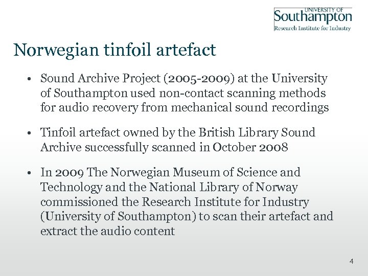 Norwegian tinfoil artefact • Sound Archive Project (2005 -2009) at the University of Southampton