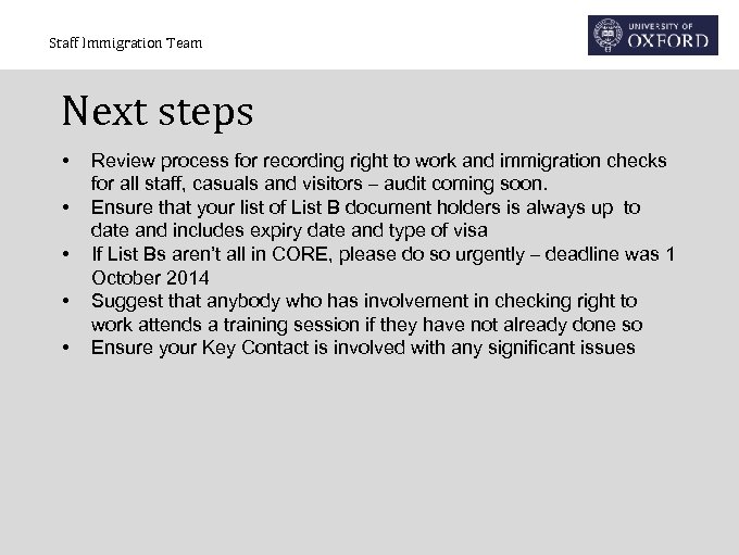 Staff Immigration Team Next steps • • • Review process for recording right to