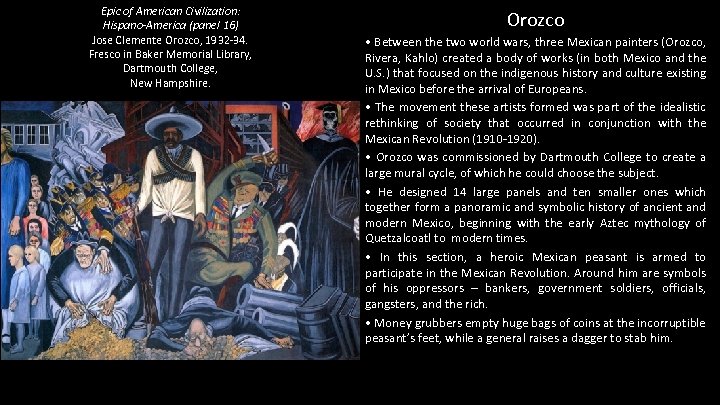 Epic of American Civilization: Hispano-America (panel 16) Jose Clemente Orozco, 1932 -34. Fresco in