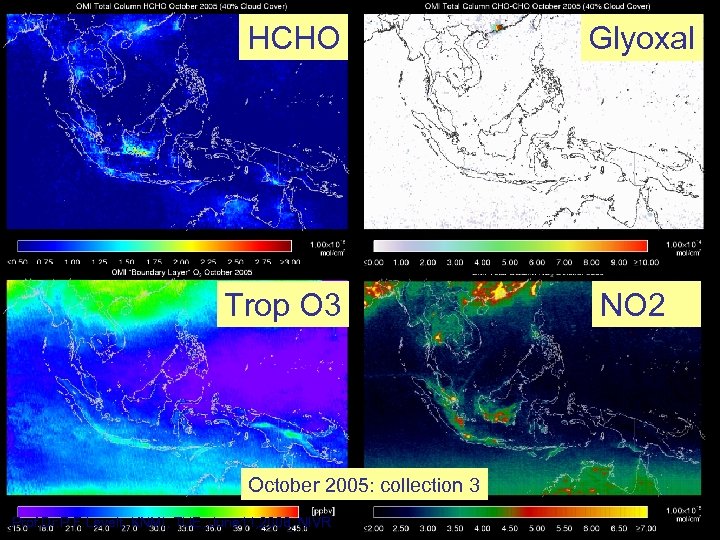 HCHO Back up Trop O 3 October 2005: collection 3 Prof. Dr. P. F.