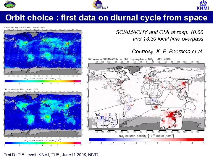 Orbit choice : first data on diurnal cycle from space SCIAMACHY and OMI at