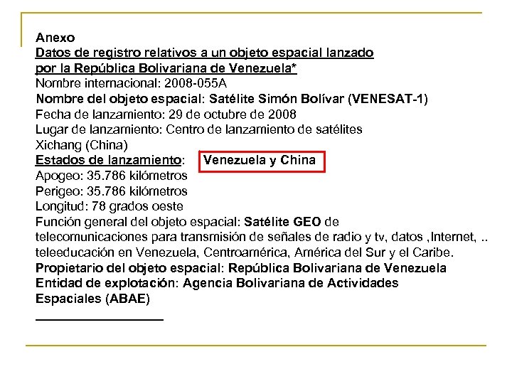 Anexo Datos de registro relativos a un objeto espacial lanzado por la República Bolivariana