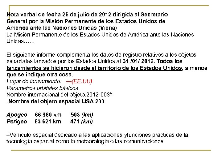Nota verbal de fecha 26 de julio de 2012 dirigida al Secretario General por