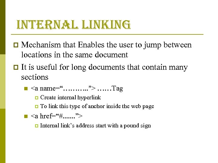  internal linking Mechanism that Enables the user to jump between locations in the