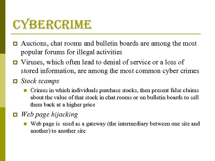 cybercrime p p p Auctions, chat rooms and bulletin boards are among the most