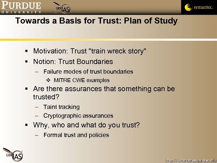 Towards a Basis for Trust: Plan of Study Motivation: Trust 