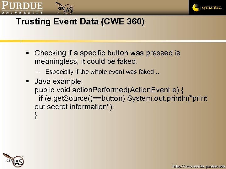Trusting Event Data (CWE 360) Checking if a specific button was pressed is meaningless,