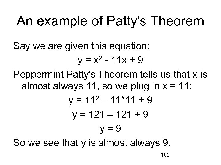 An example of Patty's Theorem Say we are given this equation: y = x