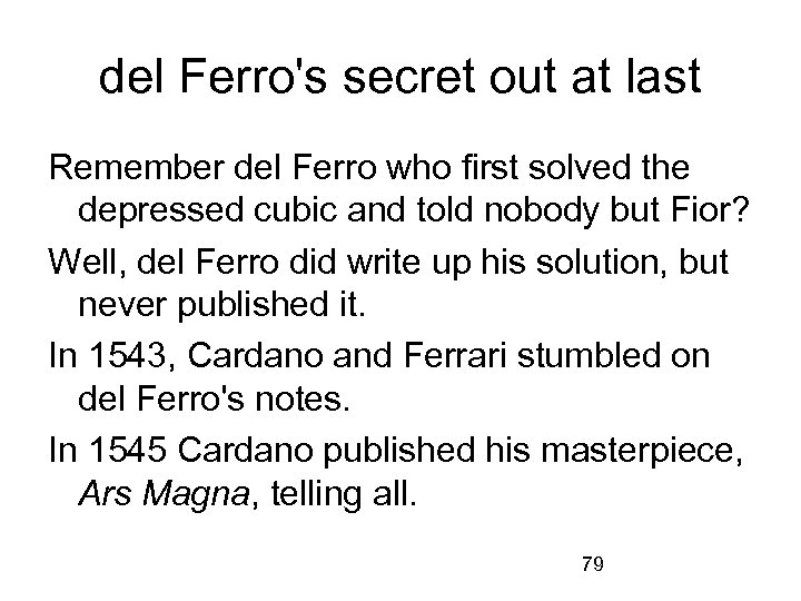 del Ferro's secret out at last Remember del Ferro who first solved the depressed