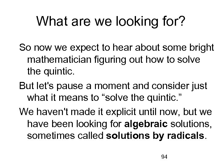 What are we looking for? So now we expect to hear about some bright