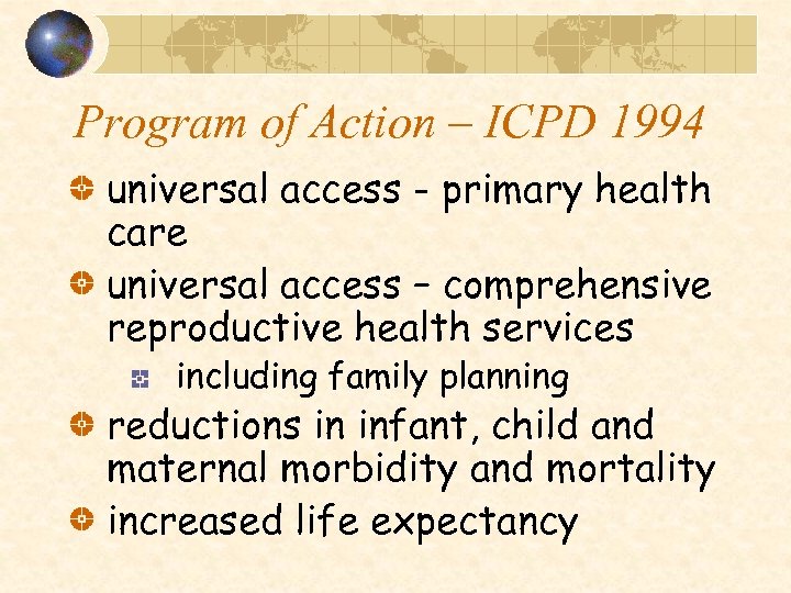 Program of Action – ICPD 1994 universal access - primary health care universal access