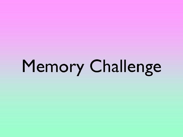 Memory Challenge 