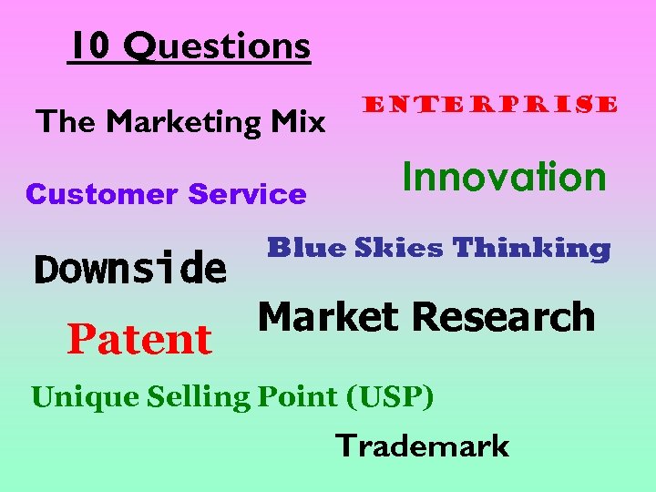 10 Questions The Marketing Mix Customer Service Downside Patent Enterprise Innovation Blue Skies Thinking