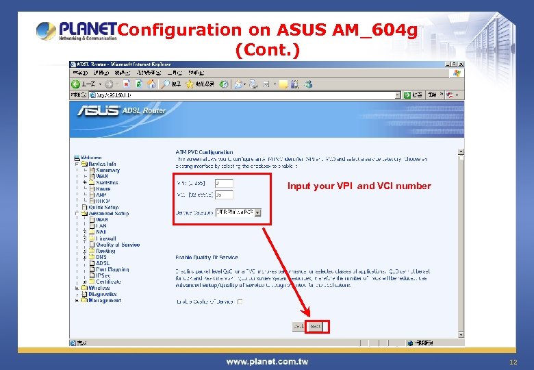 Configuration on ASUS AM_604 g (Cont. ) Input your VPI and VCI number 12