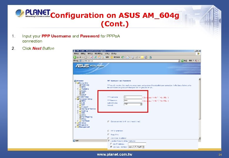 Configuration on ASUS AM_604 g (Cont. ) 1. Input your PPP Username and Password