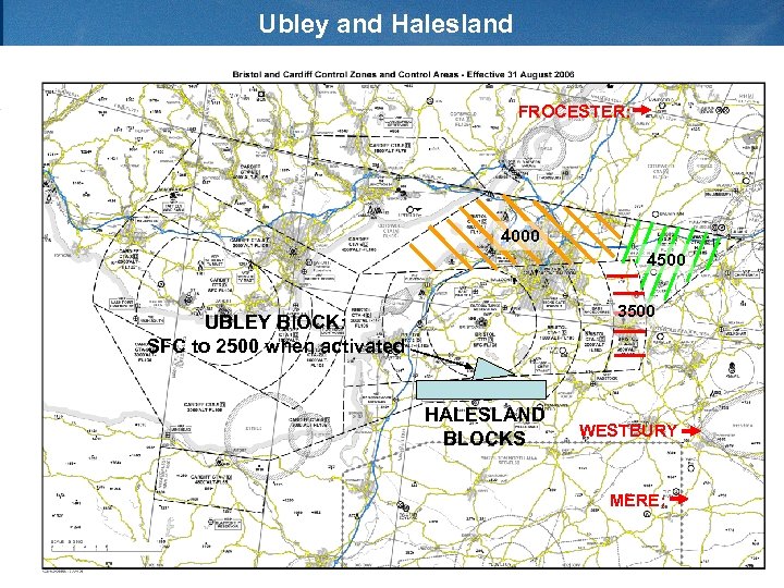 Ubley and Halesland FROCESTER: 4000 4500 3500 UBLEY Bl. OCK: SFC to 2500 when