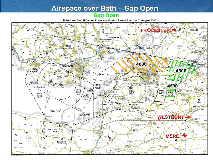 Airspace over Bath – Gap Open FROCESTER: 4000 4500 WESTBURY MERE: 