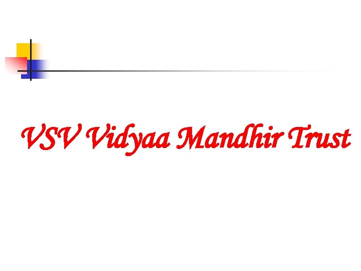 VSV Vidyaa Mandhir Trust 