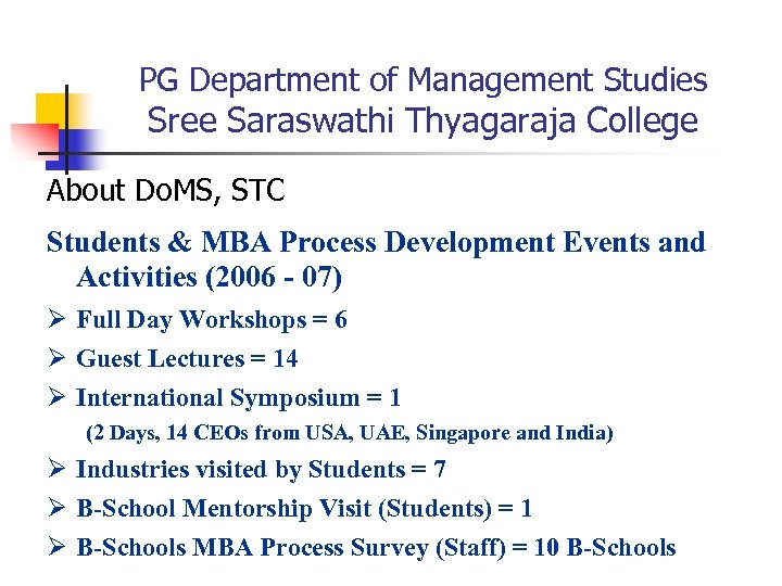 PG Department of Management Studies Sree Saraswathi Thyagaraja College About Do. MS, STC Students