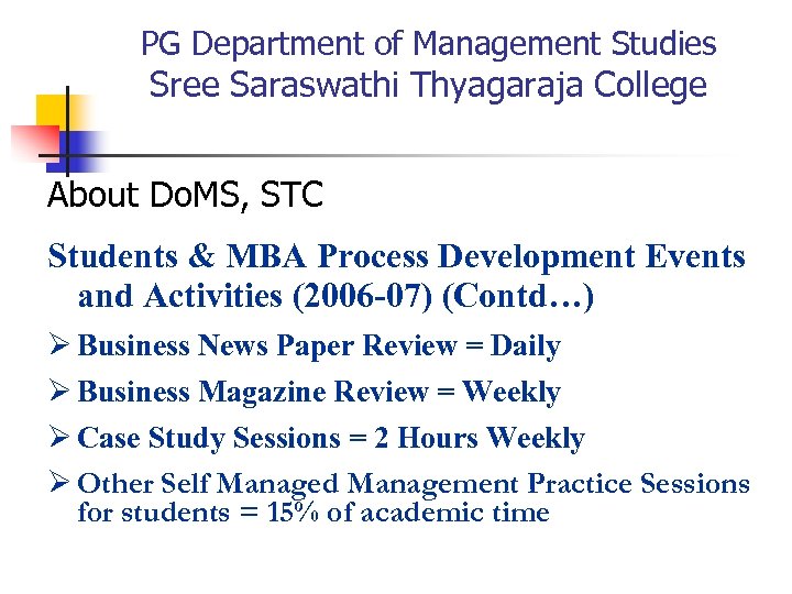 PG Department of Management Studies Sree Saraswathi Thyagaraja College About Do. MS, STC Students