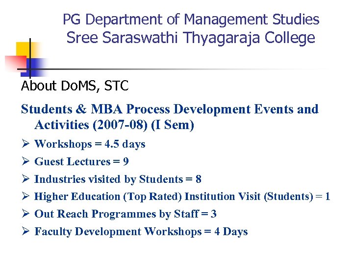 PG Department of Management Studies Sree Saraswathi Thyagaraja College About Do. MS, STC Students