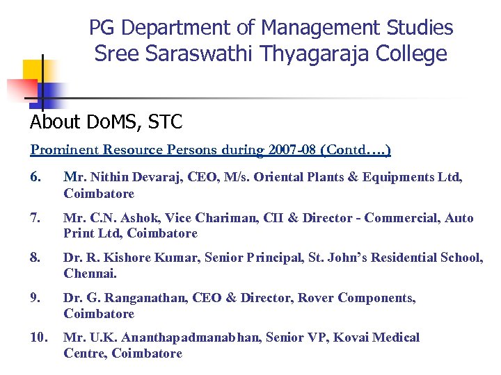 PG Department of Management Studies Sree Saraswathi Thyagaraja College About Do. MS, STC Prominent