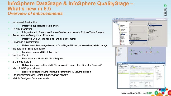 Info. Sphere Data. Stage & Info. Sphere Quality. Stage – What’s new in 8.