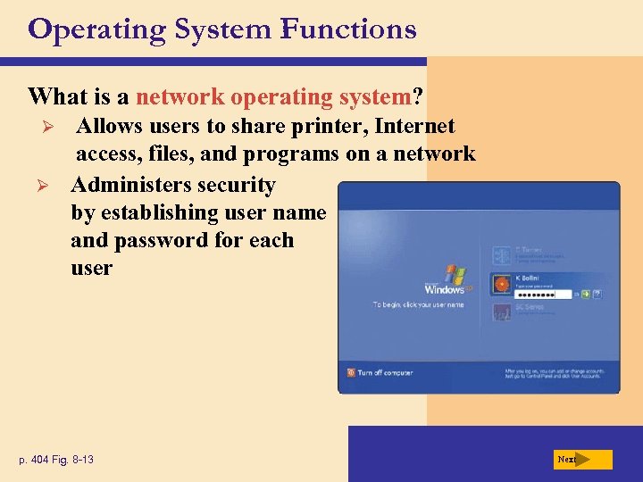 Operating System Functions What is a network operating system? Ø Ø Allows users to