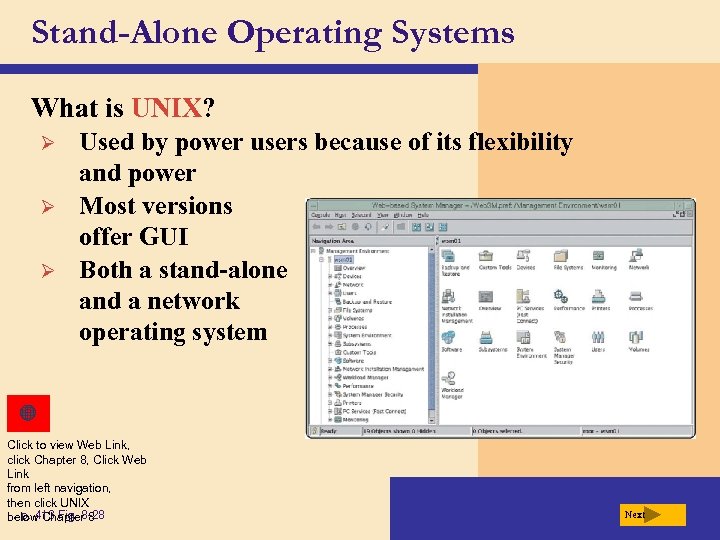Stand-Alone Operating Systems What is UNIX? Ø Ø Ø Used by power users because