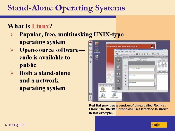 Stand-Alone Operating Systems What is Linux? Ø Ø Ø Popular, free, multitasking UNIX-type operating