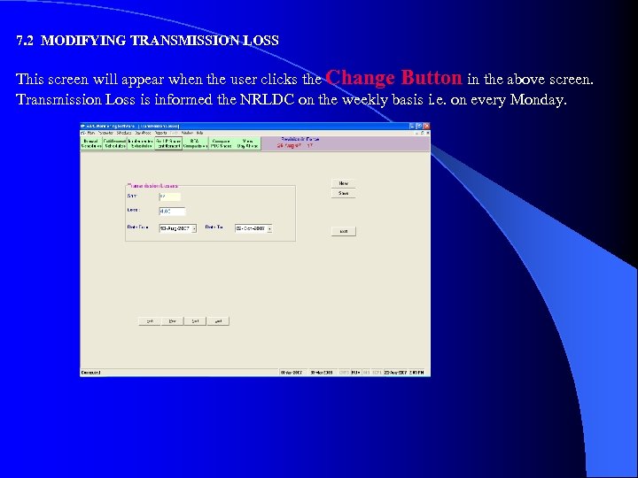 7. 2 MODIFYING TRANSMISSION LOSS This screen will appear when the user clicks the