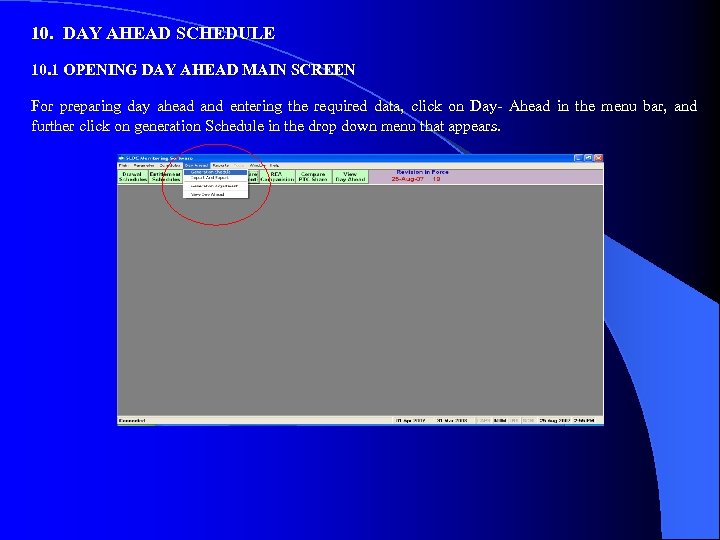 10. DAY AHEAD SCHEDULE 10. 1 OPENING DAY AHEAD MAIN SCREEN For preparing day