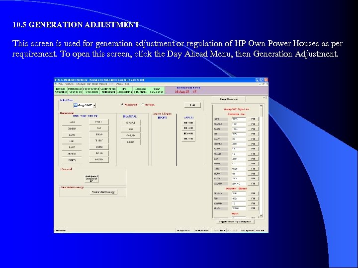 10. 5 GENERATION ADJUSTMENT This screen is used for generation adjustment or regulation of