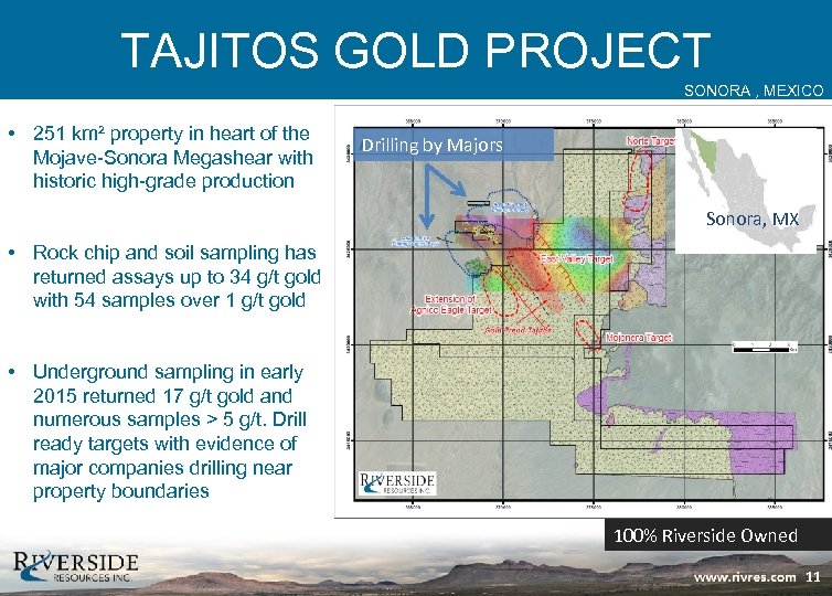 TAJITOS GOLD PROJECT SONORA , MEXICO • 251 km² property in heart of the