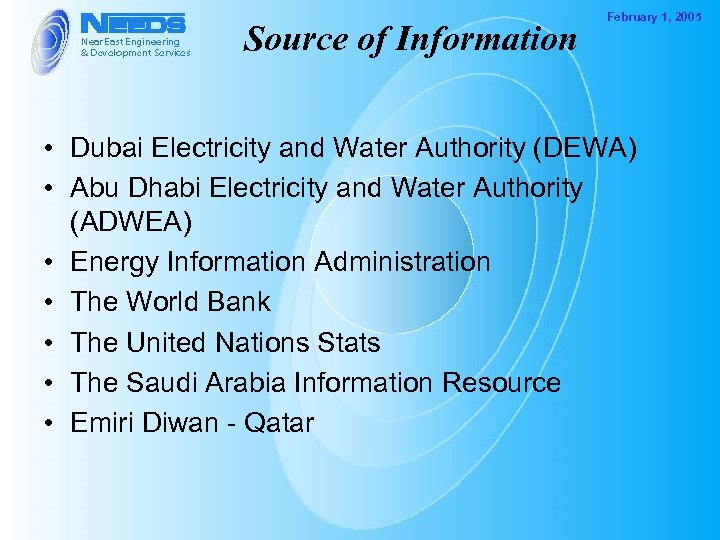 Source of Information February 1, 2005 • Dubai Electricity and Water Authority (DEWA) •