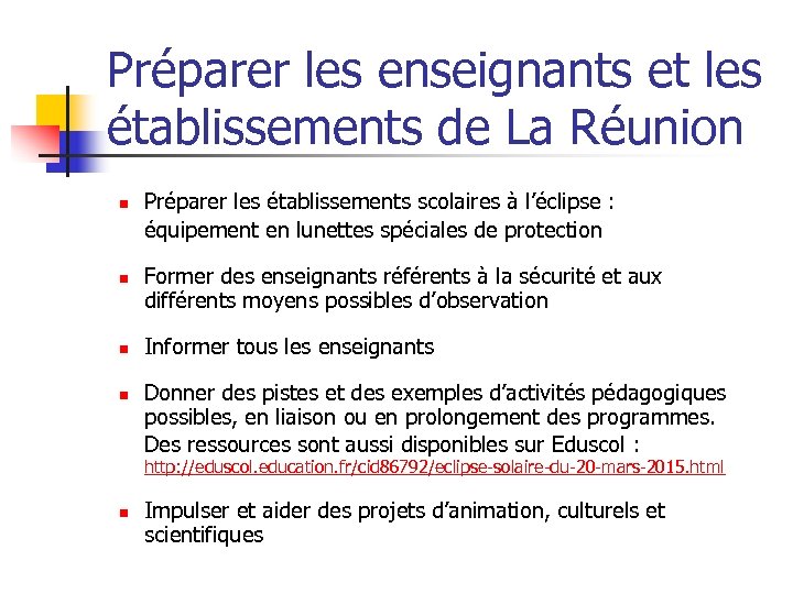 Préparer les enseignants et les établissements de La Réunion n n Préparer les établissements