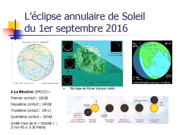 L’éclipse annulaire de Soleil du 1 er septembre 2016 à La Réunion (IMCCE) :