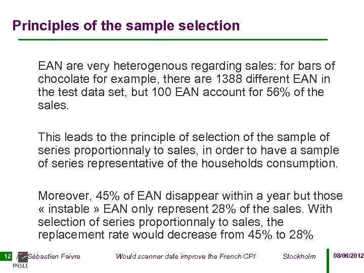 Principles of the sample selection EAN are very heterogenous regarding sales: for bars of
