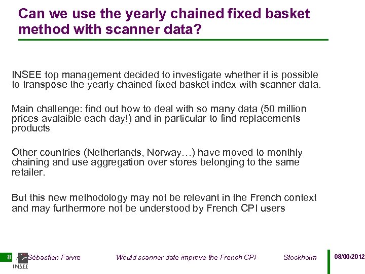 Can we use the yearly chained fixed basket method with scanner data? INSEE top
