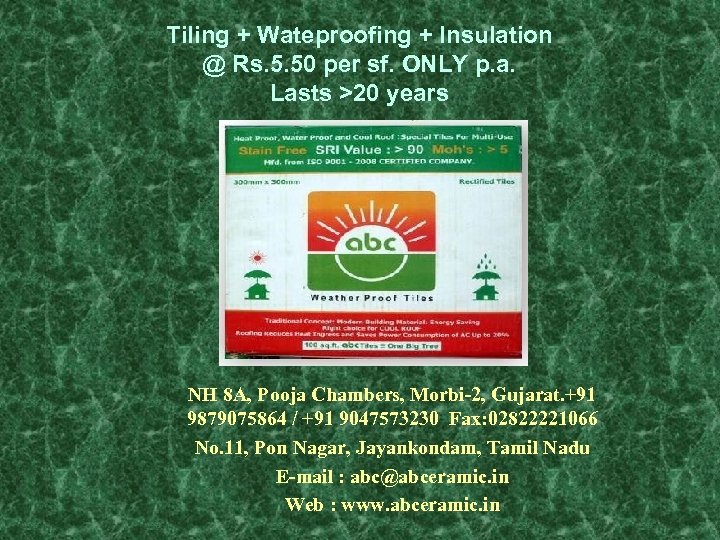 Tiling + Wateproofing + Insulation @ Rs. 5. 50 per sf. ONLY p. a.