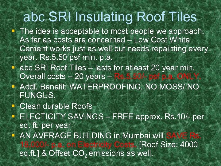 abc SRI Insulating Roof Tiles § The idea is acceptable to most people we