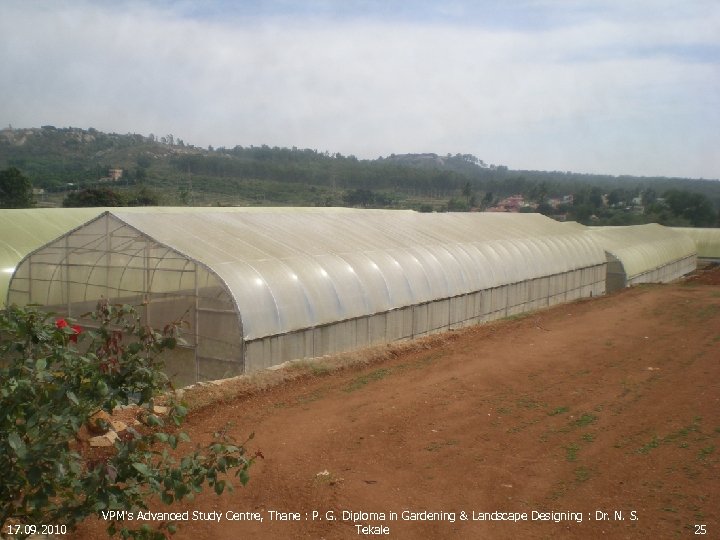 17. 09. 2010 VPM's Advanced Study Centre, Thane : P. G. Diploma in Gardening